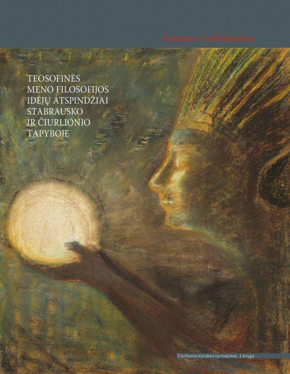 "Reflections of the ideas of theosophical philosophy of art in the painting of Stabrauskas and Čiurlionis", 2021