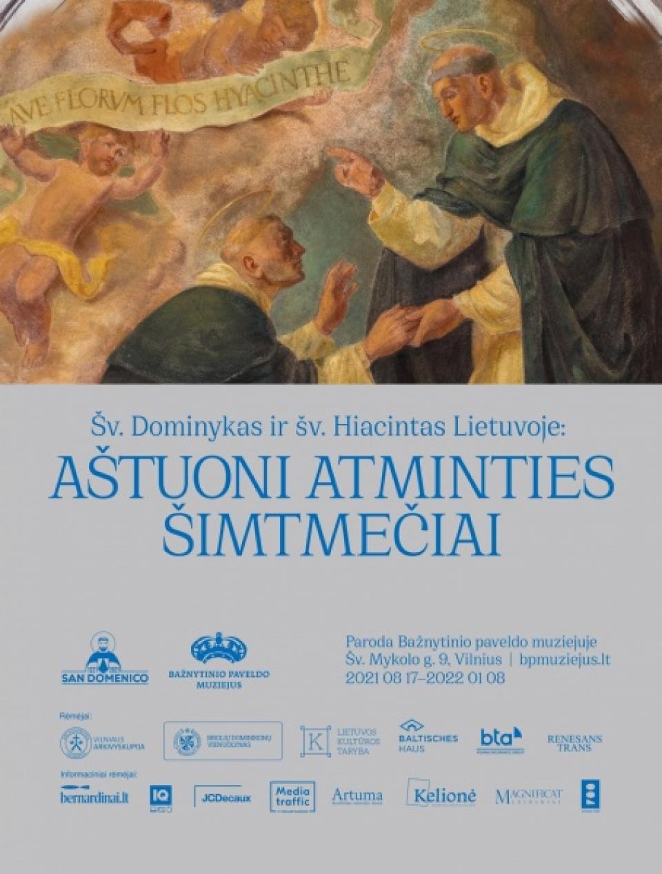 Exhibition "St. Dominykas and St. Hyacinth in Lithuania: Eight Centuries of Memory.", 17 August 2021 – 29 January 2022